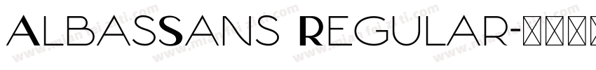 AlbasSans Regular字体转换
